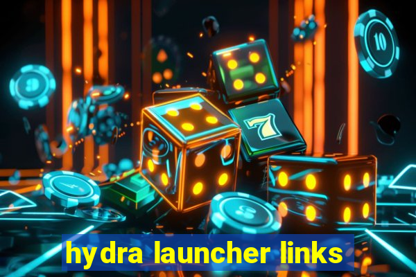 hydra launcher links